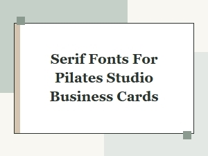 The Elegance of Serif Fonts for Pilates Branding